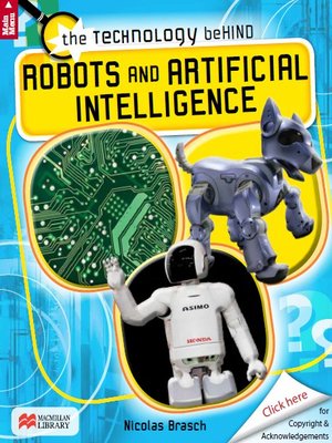 cover image of The Technology Behind: Robots and Artificial Intelligence